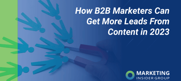 MIG shares how B2B marketers can get more leads from content in 2023