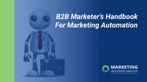 The B2B Marketer’s Handbook of Marketing Automation