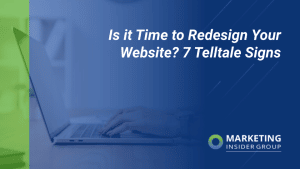 Is it Time to Redesign Your Website? 7 Telltale Signs