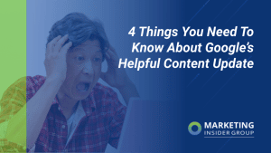 4 Things You Need To Know About Google's Helpful Content Update