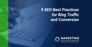 9 SEO Best Practices for Blog Traffic Conversions