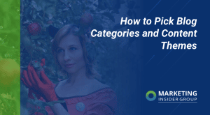 How to Pick Blog Categories and Content Themes