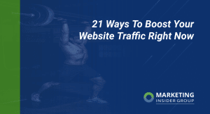 21 Ways To Boost Your Website Traffic Right Now
